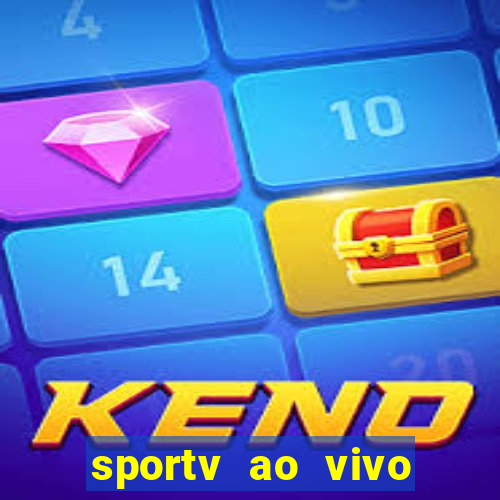 sportv ao vivo multi multicanal